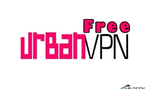 Urban VPN The Best Free VPN 2024 image presented by bloggy world